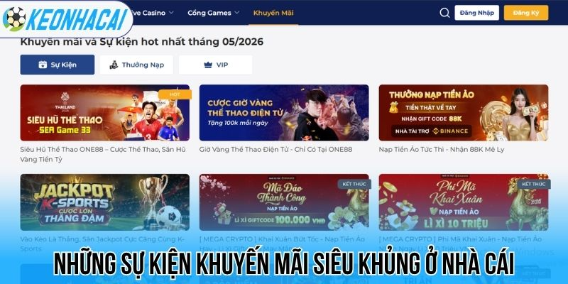 Những sự kiện khuyến mãi siêu khủng ở nhà cái