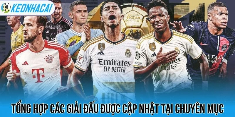 Lịch thi đấu bóng đá hôm nay 111 Tổng hợp các giải đấu được cập nhật tại chuyên mục