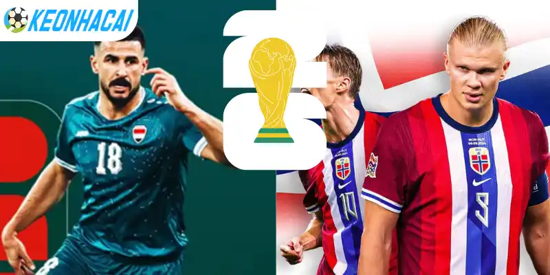 Cập nhật kèo nhà cái trận giữa Iraq vs Na Uy