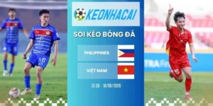 Soi kèo Philippines và Việt Nam - U23, 18/09/2026